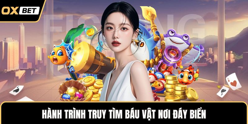 Hành trình truy tìm báu vật nơi đáy biển